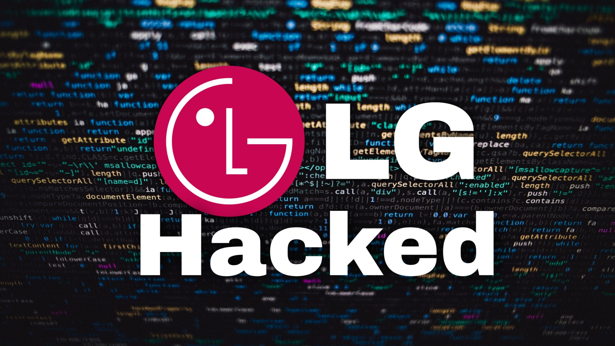 LG faced Maze Ransomware Attack, important Data and Source Code hacked