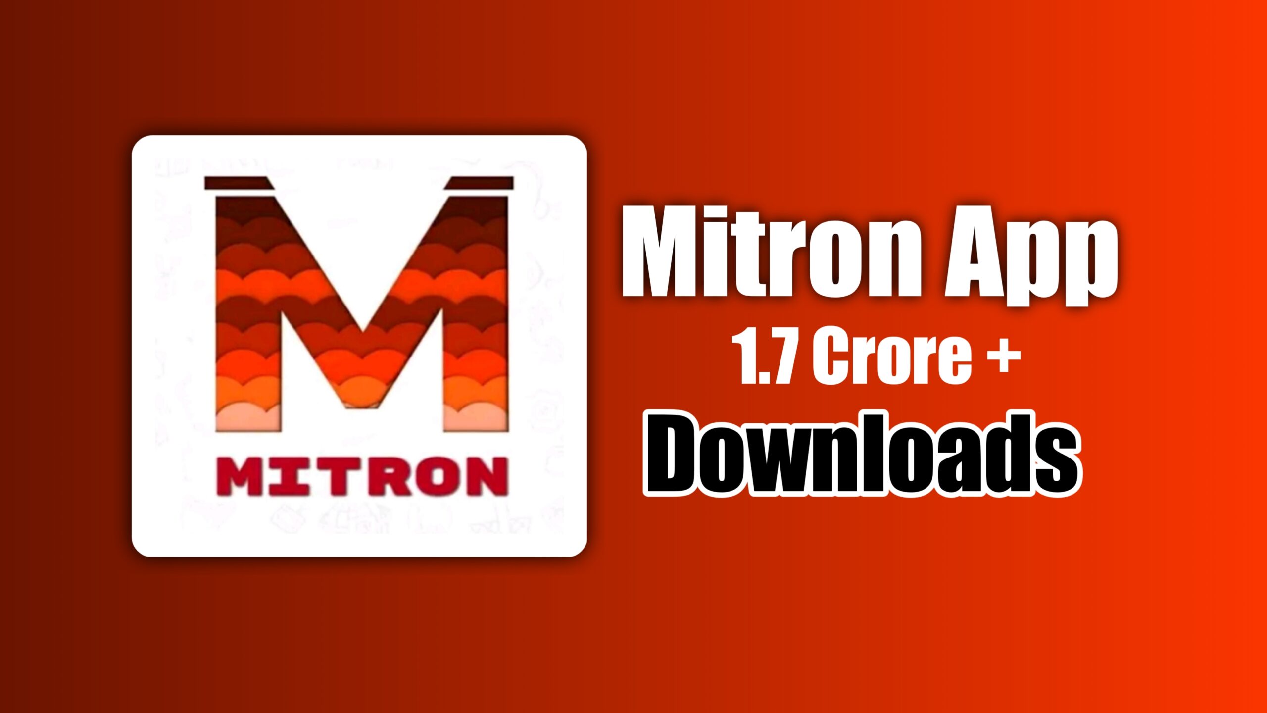 Mitron App crossed 1.7 Crore downloads and raises Rs 2 Crore seed funding