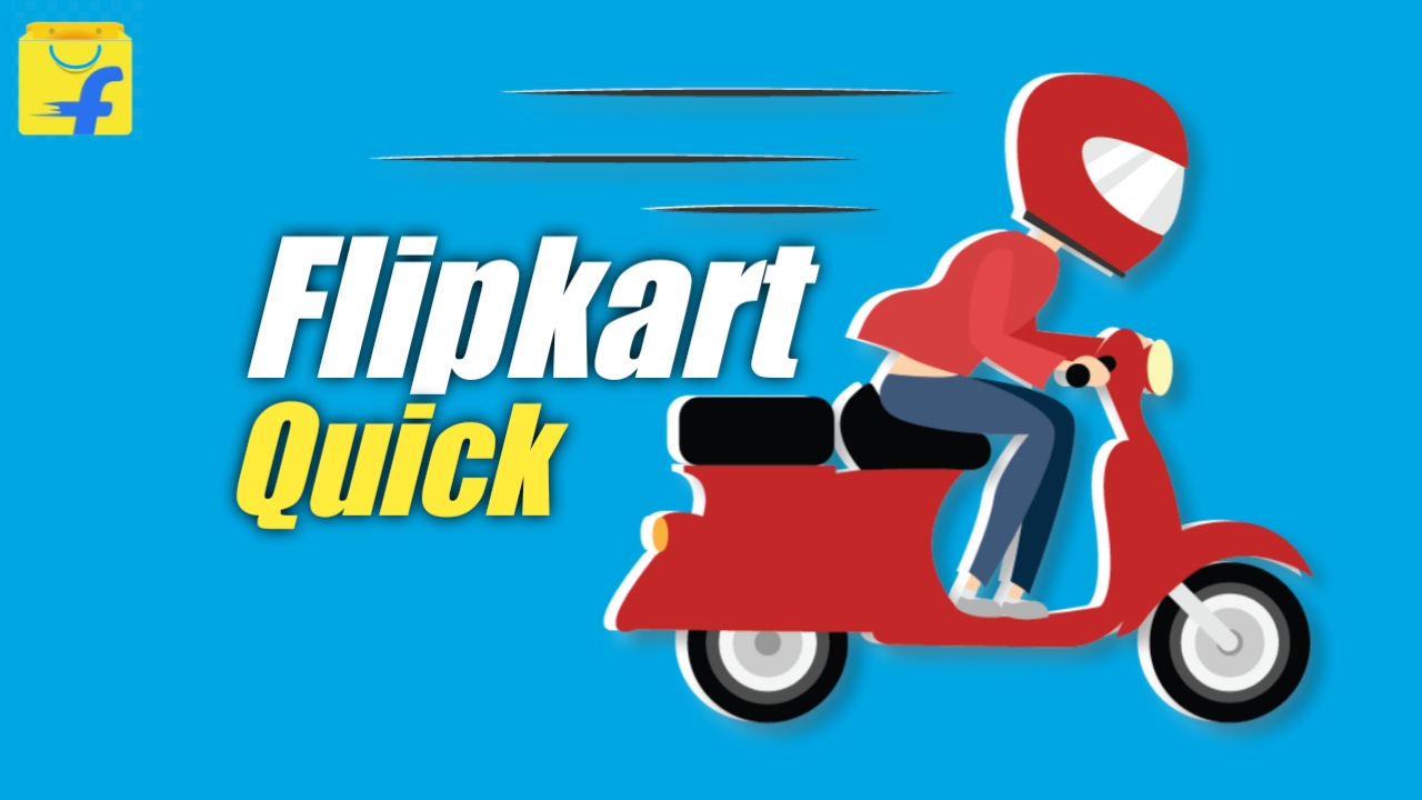 Flipkart Quick hyperlocal service announced, Offer 90-Minute Deliveries of Over 2,000 Products.