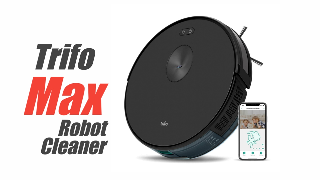 Trifo Max Robot Vacuum Cleaners launched with 2-hour battery backup in India