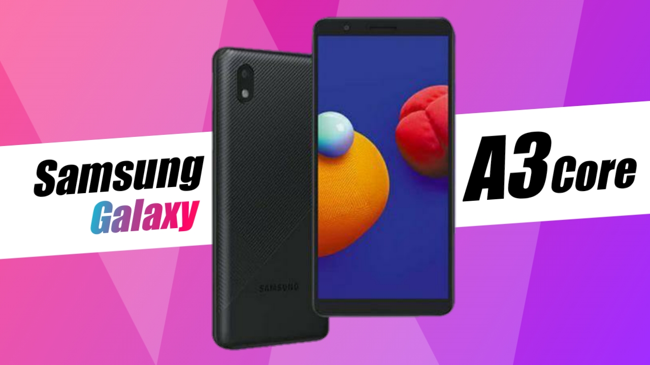 Samsung Galaxy A3 Core launched with an 8-megapixel rear camera and 3000mah battery