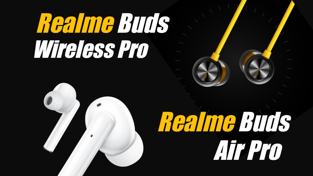 realme buds air pro and buds wireless pro