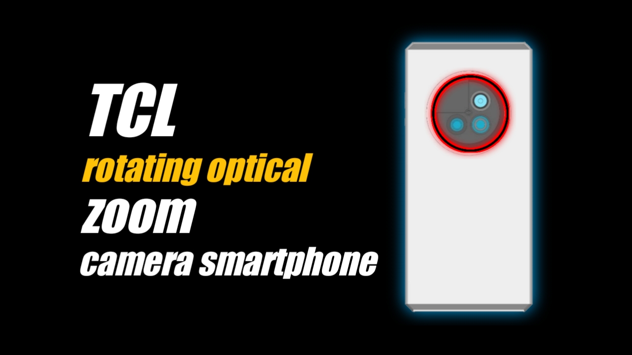 TCL rotating optical zoom camera smartphone Patent listed on CNIPA
