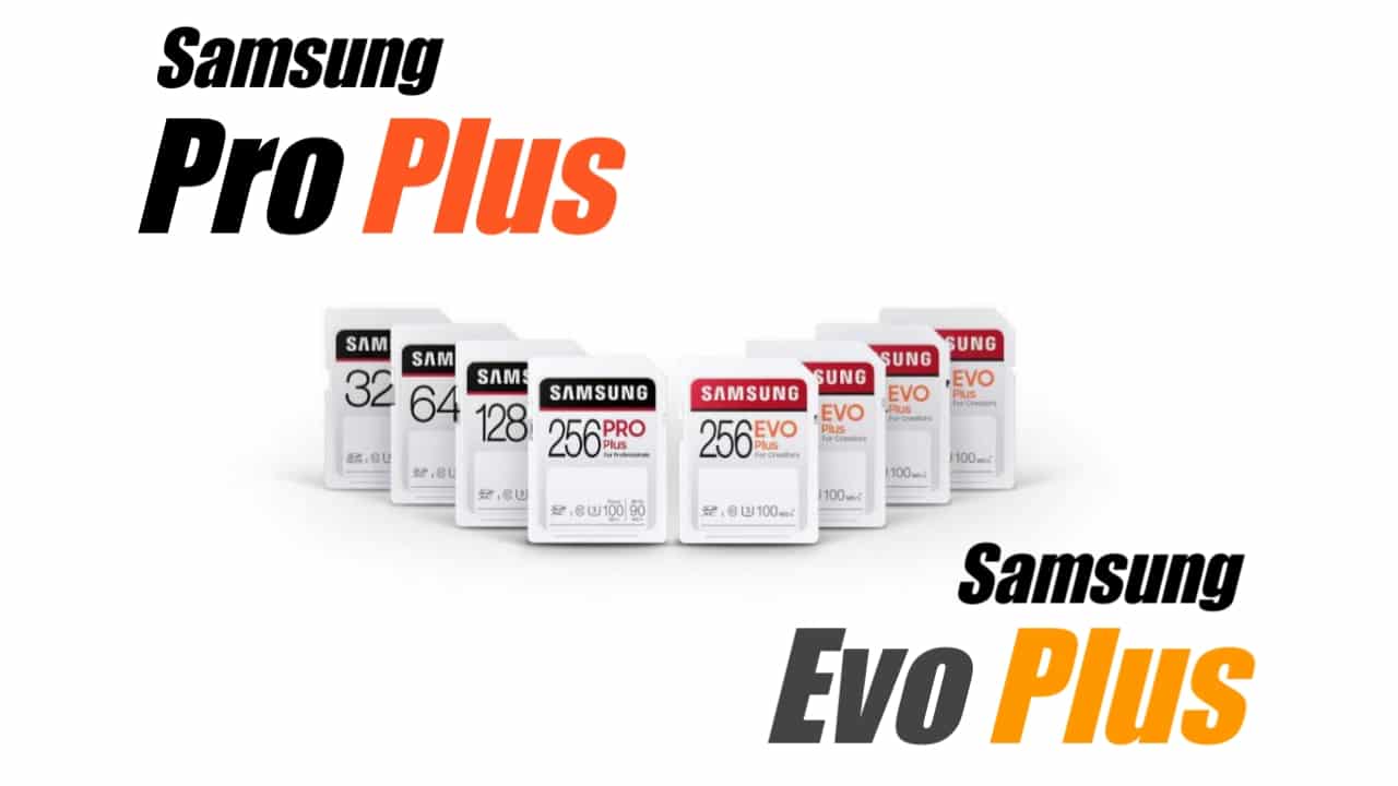 Samsung Pro Plus and Evo Plus SD Cards Launched with multiple protections