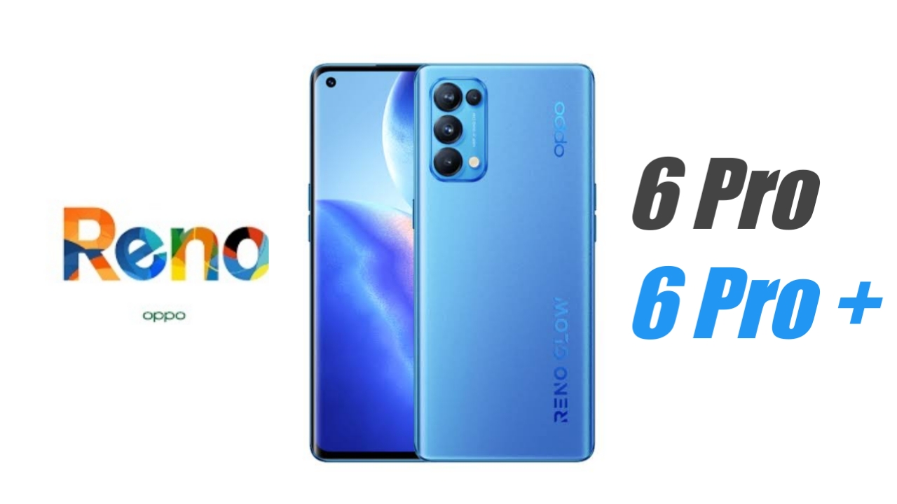 Oppo reno 6 Pro / 6 Pro Plus spotted with OLED display and 65W fast charging on TENAA certification