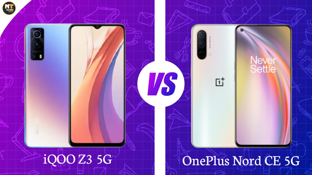 IQoo Z3 5G vs OnePlus Nord CE 5G