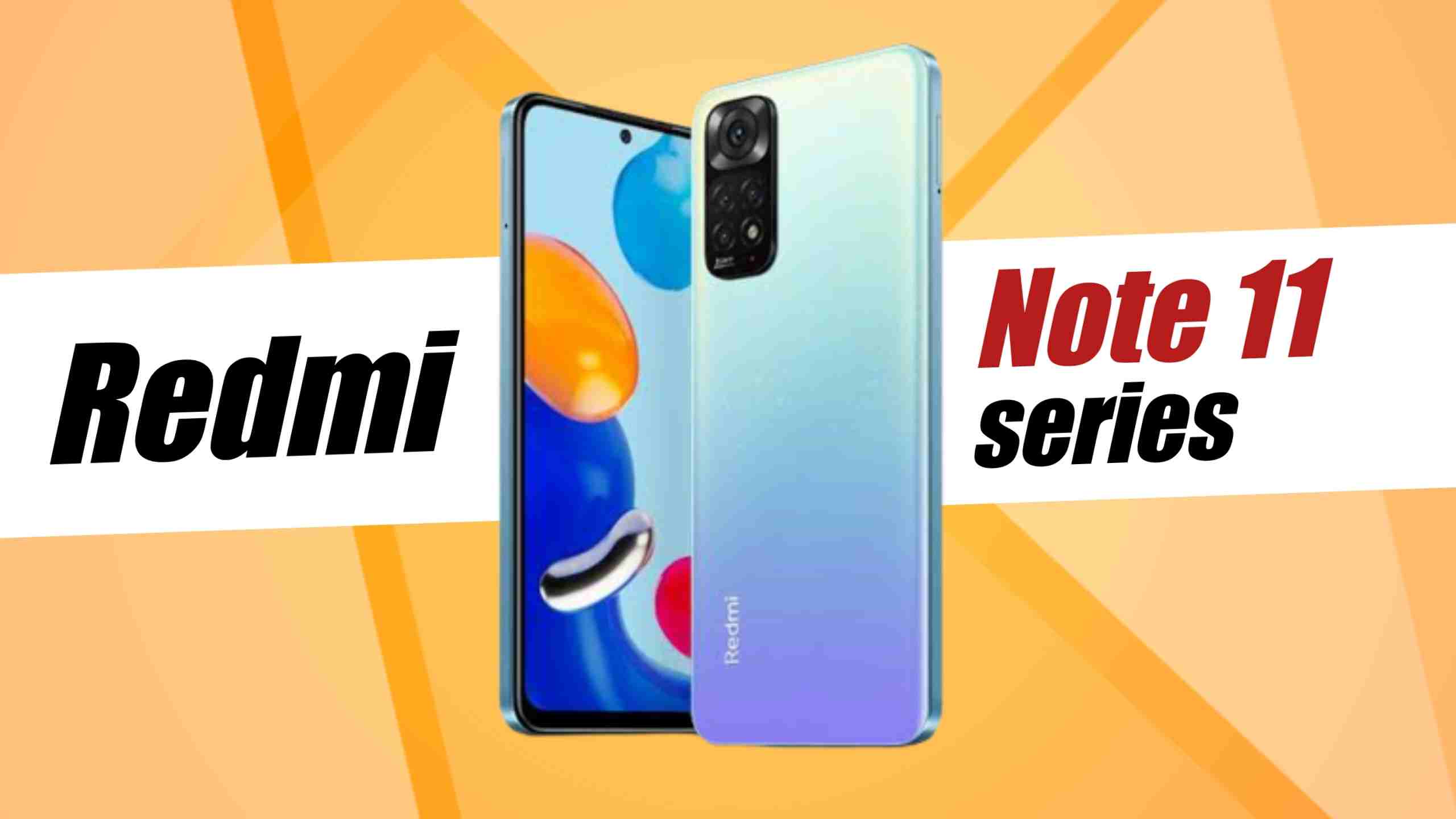 Redmi Note 11 and Note 11S with 5000mah battery, 90Hz AMOLED display launched in India
