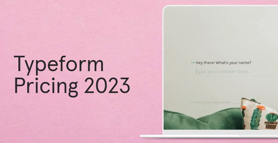 Typeform Pricing 2023: Features, Reviews & Alternatives
