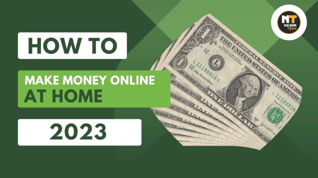 How to Make Money Online at Home (2023)