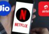 Airtel jio plan with netflix subscription after new tariff